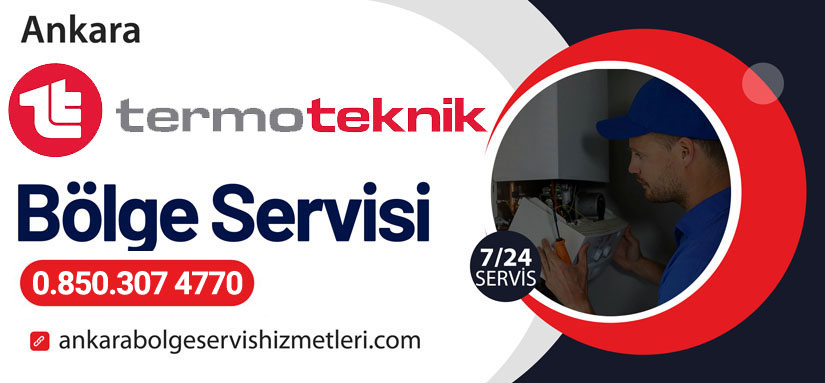 Termoteknik Ankara Kombi Servisi